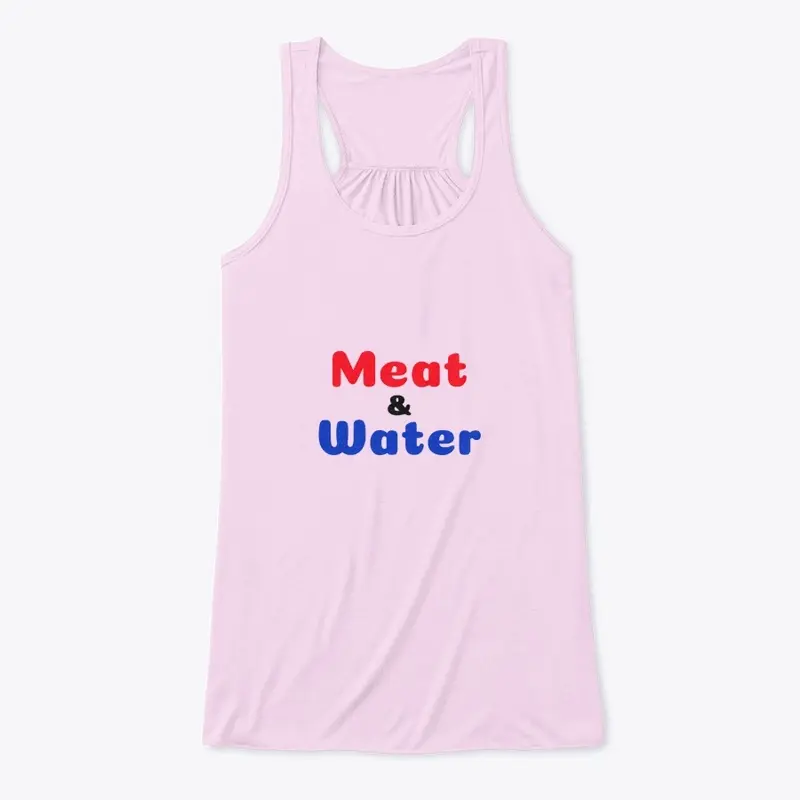 Meat and Water