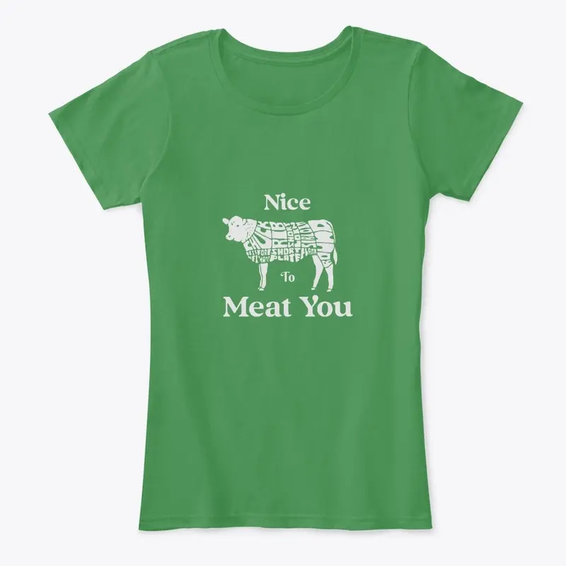 Nice To Meat You