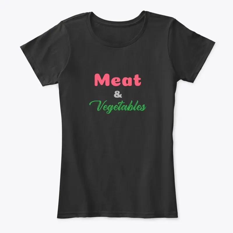 Meat and Vegetables