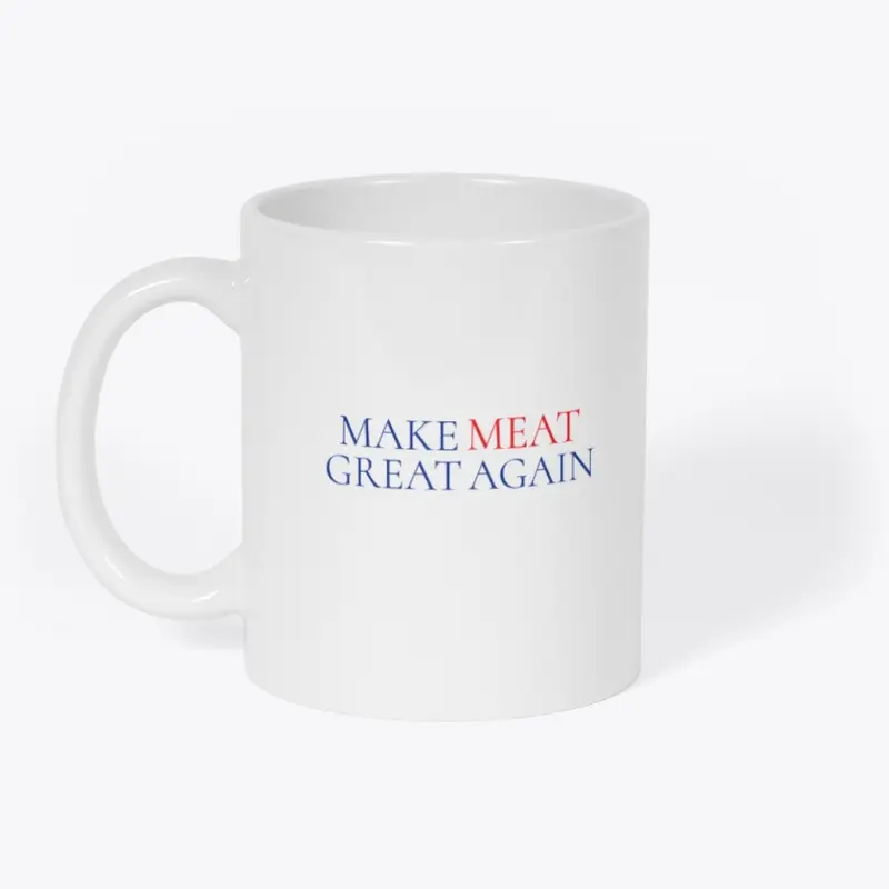 MAKE MEAT GREAT AGAIN