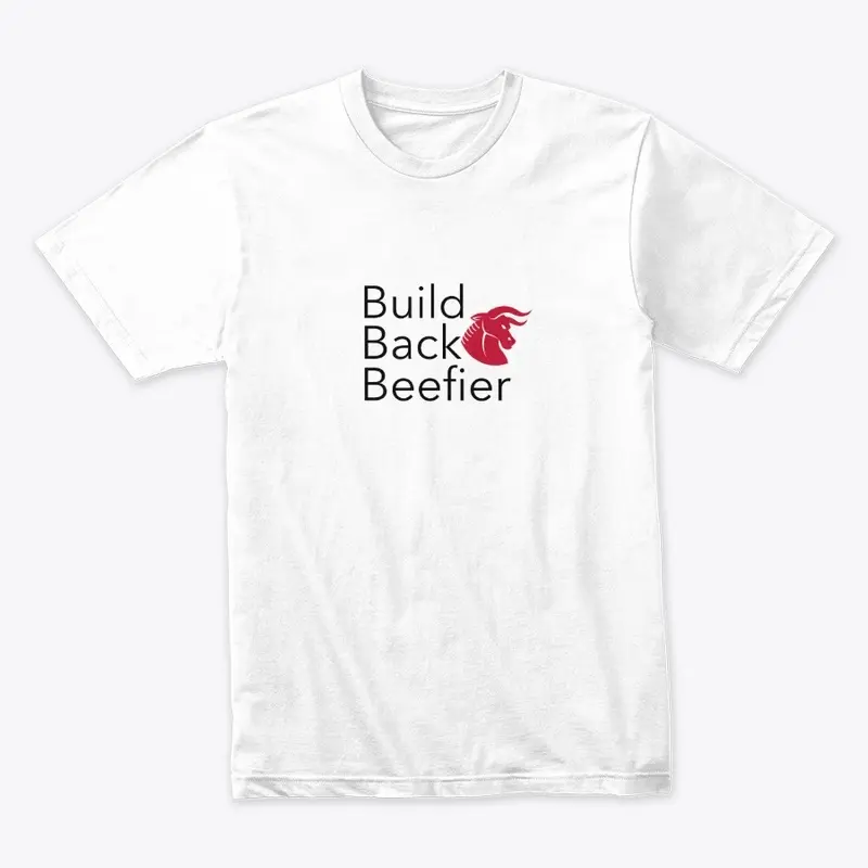 Build Back Beefier