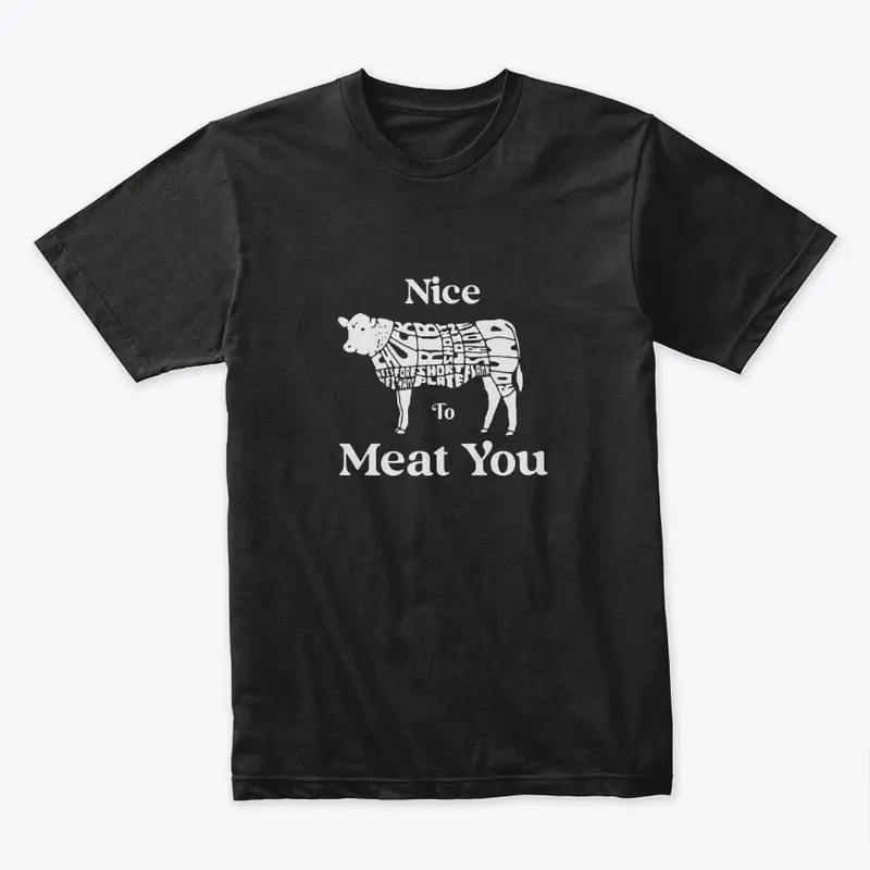 Nice To Meat You