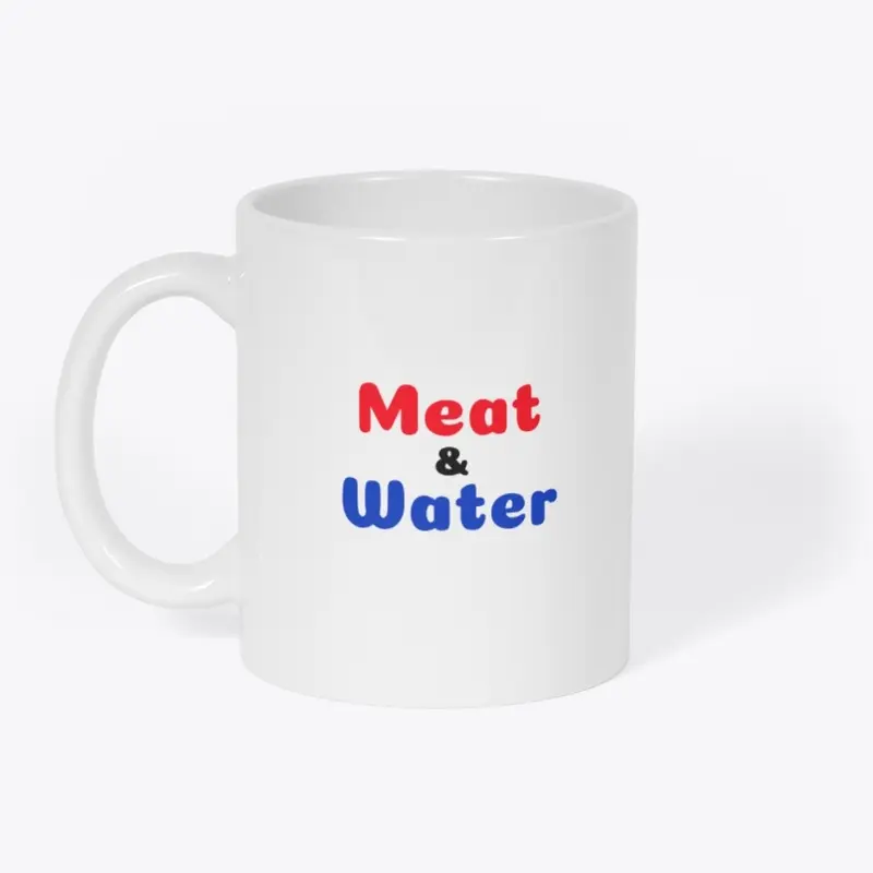 Meat and Water